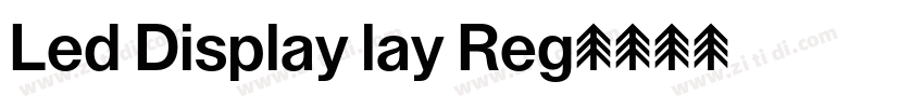 Led Display lay Reg字体转换
